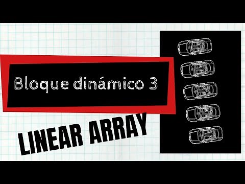 AutoCad. Como crear un Bloque dinámico que tenga la accion de Linear Array.