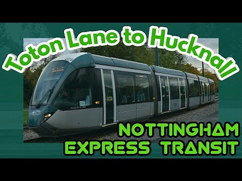 Toton Lane to Hucknall | FULL JOURNEY | Nottingham Express Transit (NET) | Citadis 302 Tram