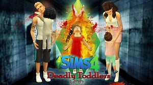 Sims 4 Deadly Toddler Mod