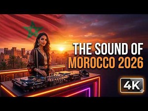 The Sound of Morocco 2026 🔥 | Modern AfroHouse Music Mix (4K)