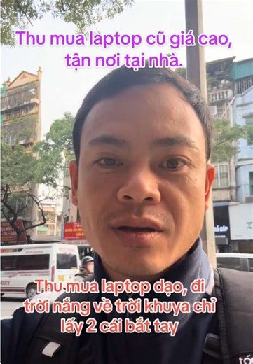 Thu mua laptop cũ giá cao, tận nơi tại nhà. Thu mua dạo, đi trời nắng về trời khuya chỉ lấy 2 cái bắt tay. A E cần bán Laptop cũ hay Macbook cũ nhắn mình nhé! #thumualaptop #thumuamacbook #thumualaptopcu #thulaptopcu #thulaptopcuhanoi