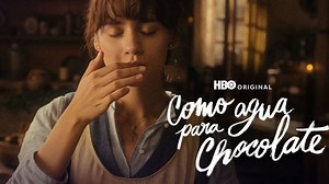 ‘Como agua para chocolate’ se convierte en serie: aquí todos los detalles de la adaptación en HBO Max