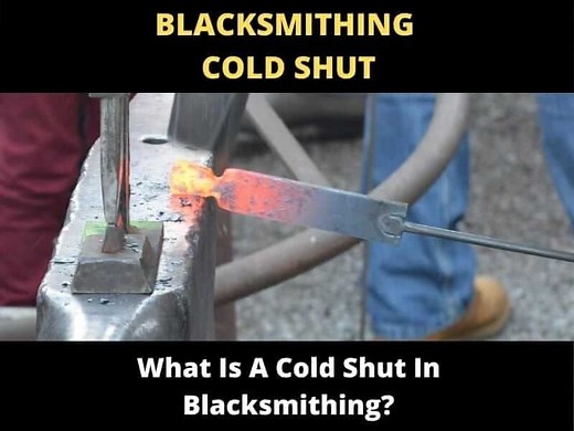 What Is A Cold Shut In Blacksmithing? - ToolsOwner