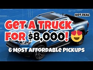 Get Ready For The CHEAPEST Pickup Trucks of 2025