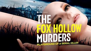 ‘The Fox Hollow Murders: Playground of a Serial Killer’ - Trailer