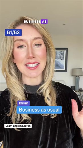 Understanding the Idiom 'Business as Usual'