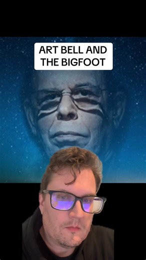 Art Bell and the Bigfoot #publishtoall | Bigfoot Society
