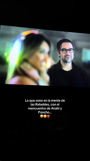 Reencuentro Anahí y Poncho: lo que soñó la mente de las Rebeldes
