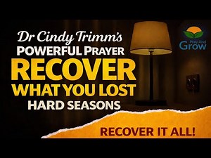 Recover Everything You Lost | Dr. Cindy Trimm Powerful Prayer for Restoration & Payback