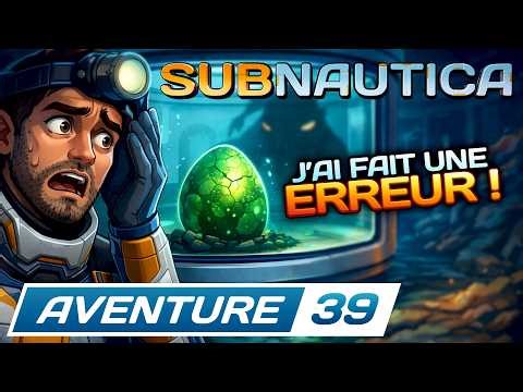 🤿 J’ai peut-être fait une ÉNORME ERREUR ...😰 ► SUBNAUTICA [E39]