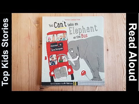 Read Aloud Story Time ------YOU CANT TAKE AN ELEPHANT ON A BUS ------ by Patricia Cleveland Peck