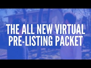 The All New Virtual Pre-Listing Packet