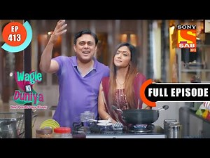 Will Sakhi Meet Vivaan? - Wagle Ki Duniya - Ep 413 - Full Episode - 26 July 2022