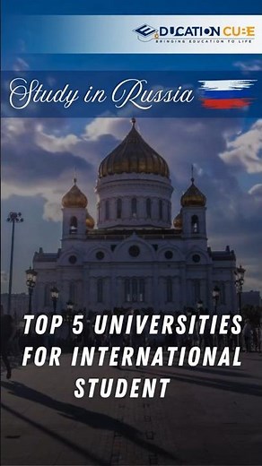 Study in Russia – Top 5 Universities for International Students