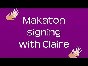4. Useful Signs (Makaton Signing with Claire)
