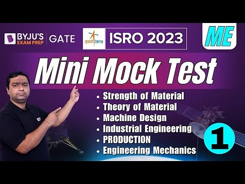 ISRO 2023 | Mechanical Engineering | Mini Mock Test | Part: 1 | BYJU'S GATE
