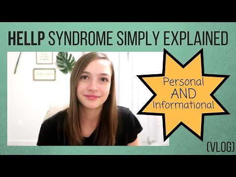 HELLP Syndrome Simply Explained | What is HELLP? | Personal Experience with HELLP Syndrome