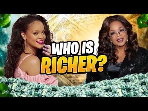 Oprah Winfrey VS Rihanna Who Is Richer?