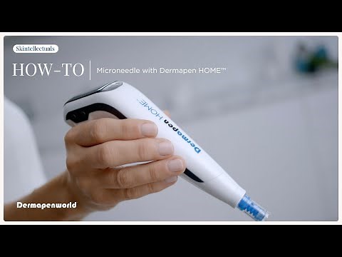 HOW-TO | Microneedle with Dermapen HOME™