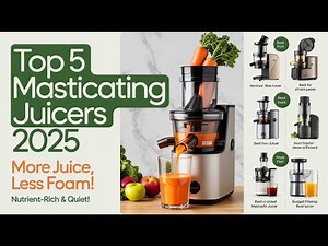🍏Top 5 BEST Masticating Juicers of 2025(Buyer's Guide & Reviews)