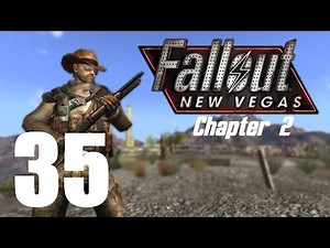 Let's Play Fallout New Vegas (Modded) Chapter 2 : #35