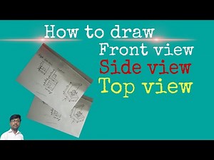 How to draw front view,side view and top view||Orthographic projection||