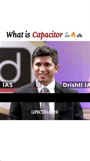 What is capacitor 🗣️🔥|| ias toppers interview