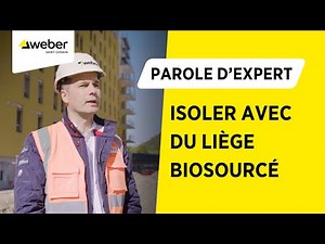 Comment isoler avec du liège biosourcé pour l'isolation thermique extérieur ? l Weber