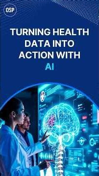 Turning Health Data Into Action With AI