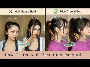 How To Do A High Ponytail【No Hair Gaps/Bald】防秃显发量多高马尾教程 | Long Hair Hairstyle