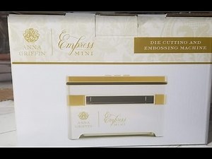 Anna Griffin Mini Empress Die Cutting Machine-Unboxing & Review