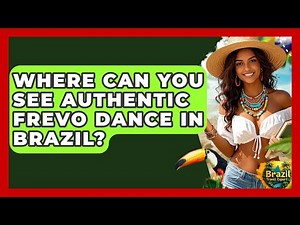 Where Can You See Authentic Frevo Dance In Brazil? - Brazil Travel Expert