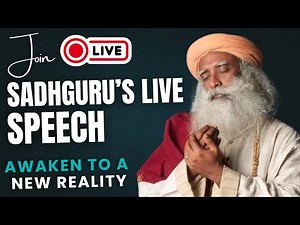 Join Sadhguru’s LIVE Speech 🔴 Awaken to a New Reality | Sadguru Speeches in English 2025