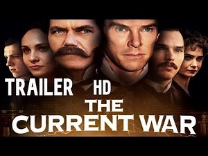 The Current War: Trailer Oficial 1 y 2 / Una Guerra Brillante