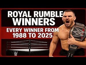 Royal Rumble Winners List | Every Winner from 1988 to 2025 in Order