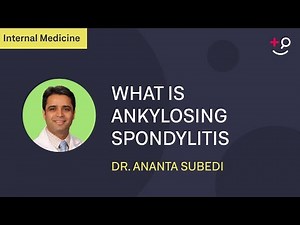 What is Ankylosing Spondylitis and how is it diagnosed?