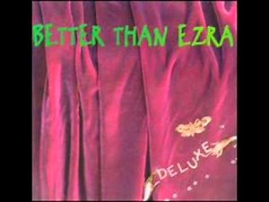 Better Than Ezra - Good