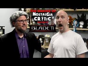 Blade II - Making of Nostalgia Critic