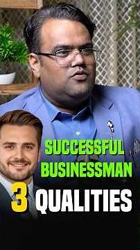 3 Qualities of a Successful Businessman 🔥