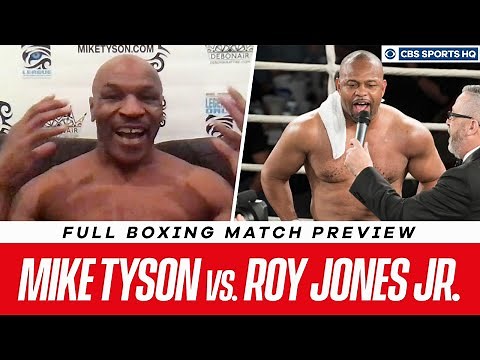 Mike Tyson vs. Roy Jones Jr. Fight Preview | CBS Sports HQ
