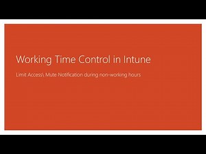 Working Time control in Intune