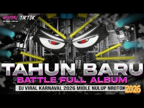 DJ Battle Tahun Baru Full Album Viral 2026