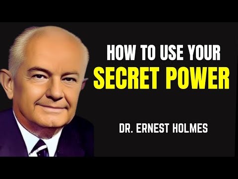 The Secret Power Within You | Ernest Holmes Teachings