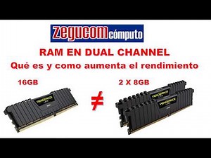 DUAL CHANNEL QUE ES Y COMO AUMENTA EL RENDIMIENTO