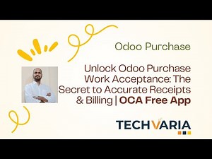 Unlock Odoo Purchase Work Acceptance: The Secret to Accurate Receipts & Billing | OCA Free App