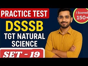 Dsssb TGT NATURAL SCIENCE practice set 19