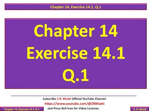 Chp 14, Exercise 14.1, Q.1