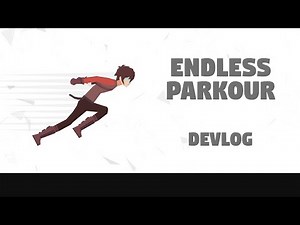 Endless Runner Parkour, Advance Movement - Devlog