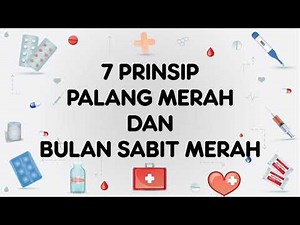 7 Prinsip Palang Merah - Bulan Sabit Merah