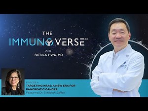 The ImmunoVerse: (Ep. 4) Targeting KRAS: A New Era for Pancreatic Cancer with Dr. Elizabeth Jaffee